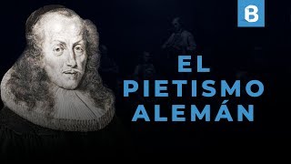 ¿Qué es y cómo nació el PIETISMO alemán  BITE [upl. by Oxford]