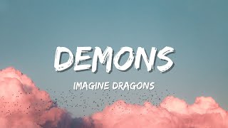 Demons  Imagine Dragons  Lyrics🎵 [upl. by Teragramyram]