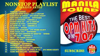 THE BEST OF OPM HITS OF THE 70s  MANILA SOUND Nonstop Playlist of the 70s Classic Songs [upl. by Odlanra118]