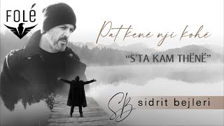 Sidrit Bejleri ft Lind Islami Florent Abrashi  S’ta kam thene Official Lyric Video [upl. by Brown]