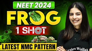 Complete FROG in ONE SHOT for NEET 2024  Latest NMC Pattern  NCERT Based  🎯🚀 [upl. by Ffej651]