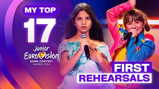 Junior Eurovision 2024 FIRST REHEARSALS MY TOP 17 [upl. by Rafaelof]