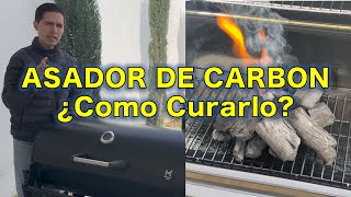 ¿Como curar un asador de carbon  Asador de carbon nuevo [upl. by Ardnossac]