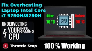 Fix Overheating Laptop Intel Core i7 9750H8750H by Undervolting CPU  Decrease temps by 2030 °C [upl. by Nnarefinnej80]