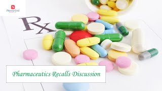 Pharmaceutics Recalls Discussion Part 4 [upl. by Samaria259]