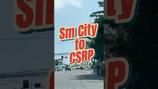 SM City to CSRP Cebu City [upl. by Brennen914]