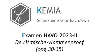 Examen scheikunde HAVO 2023II De ritmischevlammenproef opg 3035 [upl. by Sherlock]