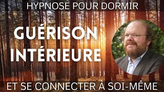 Hypnose pour DORMIR et GUÉRIR INTÉRIEUREMENT 🧘Connectezvous à vousmême [upl. by Hoo]