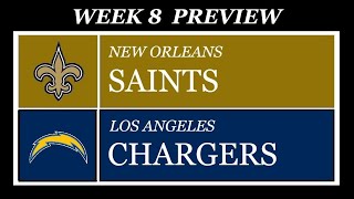 New Orleans Saints vs Los Angeles Chargers Week 8 Preview [upl. by Aneehta]