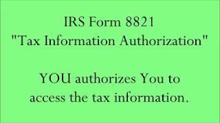 IRS Form 8821  YOU authorizes You [upl. by Conall468]