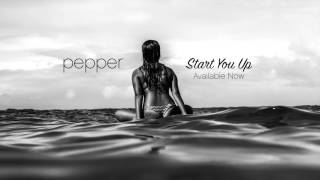 Pepper  quotStart You Upquot Official Audio [upl. by Wahkuna]