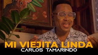 Carlos Tamarindo  Mi Viejita Linda  Video Oficial [upl. by Kironde658]