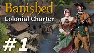 Banished Colonial Charter v171  New Cardiff Part 1 [upl. by Neeloj]