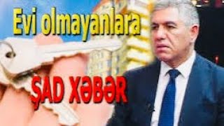 Evi Olmayanlara ŞAD XƏBƏR Vəsait Ayrılır [upl. by Dorkus]