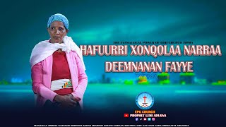 HAFUURRI XONQOLAA NARRAA DEEMNANAN FAYYE  PROPHET LEMI ADUGNA  EPG CHURCH JIMMA  2024 [upl. by Maurise737]