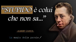 Le Citazioni di Albert Camus che Cambieranno il Tuo Modo di Vedere la Vita [upl. by Griffith]