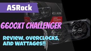 ASRock 6600XT Challenger Review Overclocks And Wattages [upl. by Tessil]