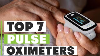 Top 7 Pulse Oximeters for 2024 Essential Health Gadgets [upl. by Meisel]