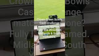 Crown Green Bowls streamed challenge matches [upl. by Ruthe785]