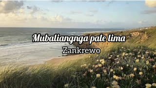 lirik lagu Bugis mubaliangnga pale lima  cipt zankrewo liriklagu bugis [upl. by Turner]