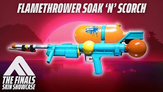 FLAMETHROWER SOAK N SCORCH Skin Review  The Finals Soak N Scorch Set [upl. by Gratt]