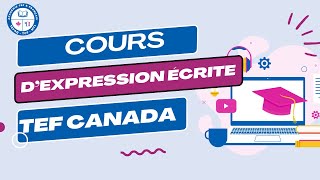 1heure de cours dExpression écrite TEF CANADA [upl. by Evander]