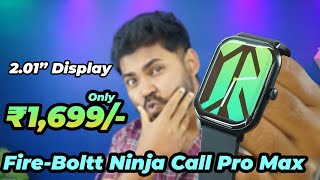 Fire Boltt Ninja Call Pro Max 201” BT Calling Smartwatch Only ₹1599 [upl. by Vlada]