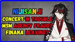 Nijisanji Concert in trouble MSM agency fraud Finana leaving [upl. by Ellynn317]