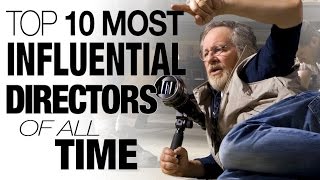 Top 10 Most Influential Directors of All Time [upl. by Eelsnia830]