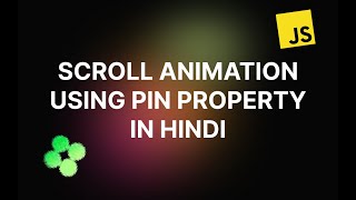 Scroll animation using pin property of gsap scrolltrigger in hindi gsap gsapanimation scroll [upl. by Ansev834]