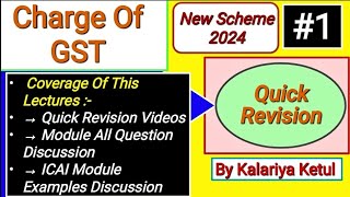 1  GST Revision  Charge Of GST CA Inter GST Chapter 3 New Scheme 2024  GST ICAI Module Question [upl. by Eissoj]