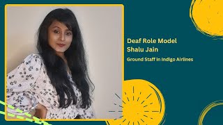 Deaf Role Model  Shalu Jain [upl. by Elspeth]