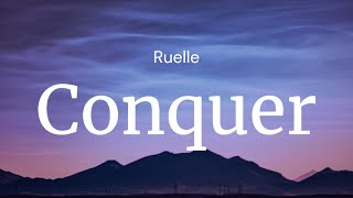 Conquer  Ruelle  FULL SONG LYRICS [upl. by Ennirroc]