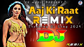 Aaj Ki Raat Dj RemiX  TikTok  Hindi Viral Dj Song  2024  Trending Dj  Stree 2  DJ S Govindo [upl. by Featherstone629]