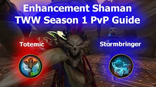 Enhancement Shaman PvP Guide  TWW Season 1 [upl. by Tracie]