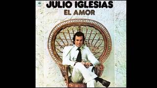 Julio Iglesias  A Veces Tú a Veces Yo 1975 HD [upl. by Acinomaj]