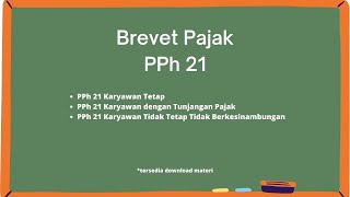 Brevet Pajak  PPh 21 Penjelasan dan Contoh Perhitungan PPh 21 [upl. by Leamsi752]