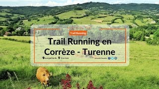 Trail Running en Corrèze autour de Turenne [upl. by Rekoob]