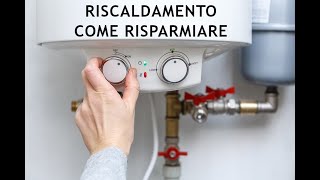 Termosifoni come risparmiare [upl. by Nnahgem616]