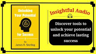 Unlocking Your Potential for Success  Full Audiobook [upl. by Masao]