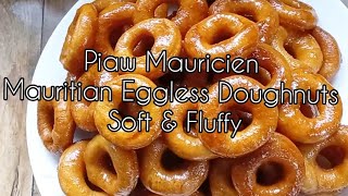 Piaw Mauricien Recette En Creole Mauritian Eggless Doughnuts [upl. by Aibos]