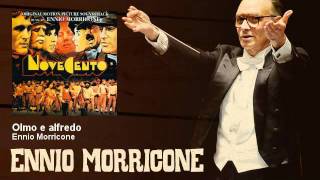 Ennio Morricone  Olmo e alfredo  Novecento 1976 [upl. by Acinot289]