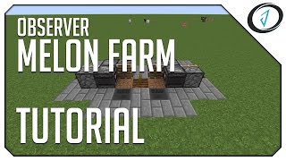 ►Minecraft OBSERVER MELON FARM MC Tutorial ◄  iJevin [upl. by Fabrianna]