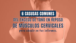 6 causas comunes del exceso de tono en reposo de músculos cervicales [upl. by Aciram]