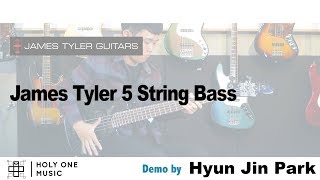 James Tyler 5Strings Bass demo Hyun Jin ParkSE SO NEON [upl. by Animas602]