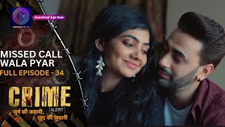 Crime Alert  नई कहानी  Missed Call Wala Pyar  Full Episode  Dangal 2 [upl. by Nodaj]