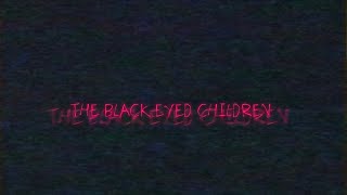 THE BLACK EYED CHILDREN TRALIER [upl. by Assili]