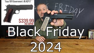 Black Friday Firearms Deals 2024 [upl. by Boak]