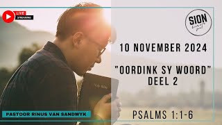 2  quotOordink Sy Woordquot Psalm 47  10 Nov 2024  Past Rinus van Sandwyk [upl. by Brag]