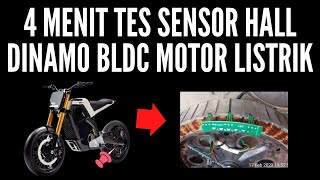 4 MenitTes Sensor Hall Dinamo BLDC Sepeda Motor Listrik [upl. by Jami]